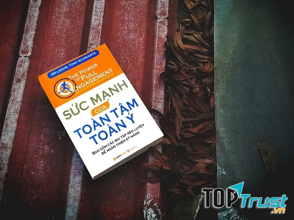 Sức mạnh của Toàn tâm toàn ý