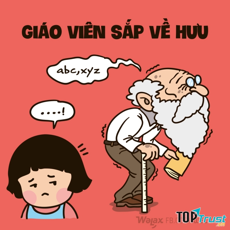 Thế này thì thầy sắp về hưu rồi !