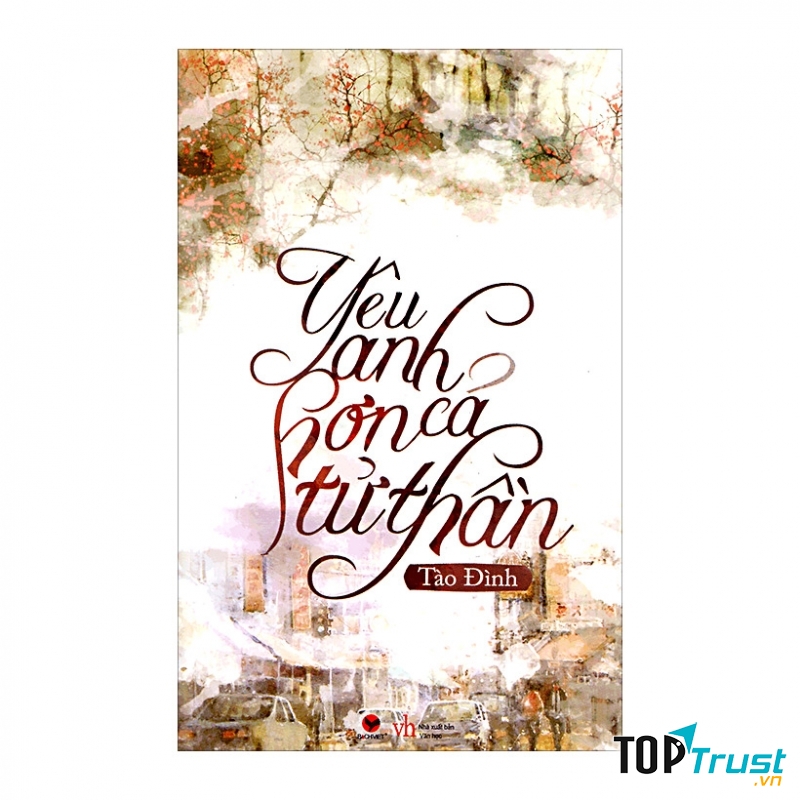 Yêu anh hơn cả tử thần