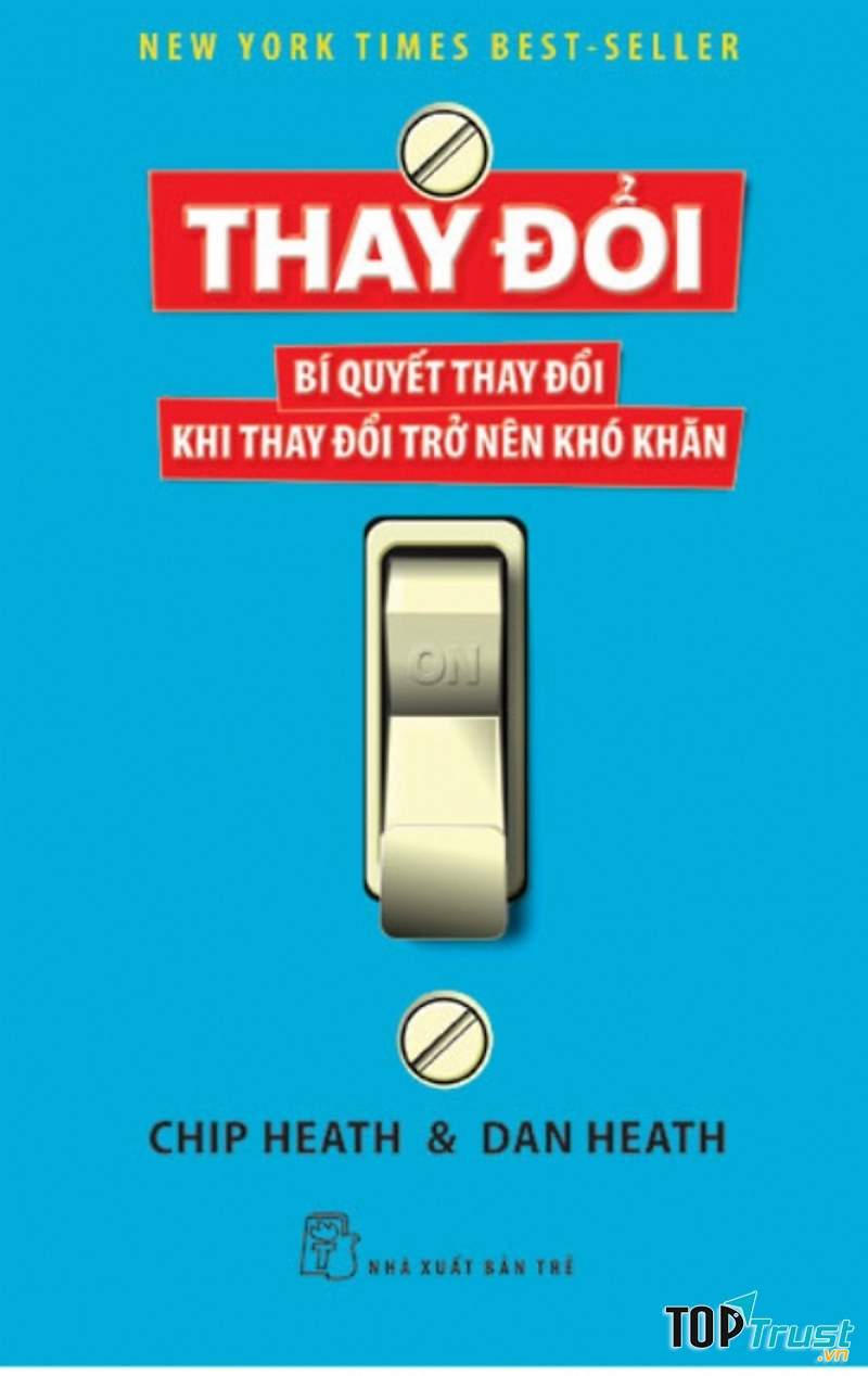 Bìa cuốn sách Thay Đổi - Bí Quyết Thay Đổi Khi Thay Đổi Trở Nên Khó Khăn