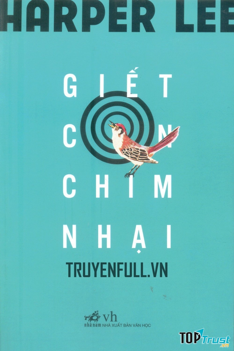To Kill a Mockingbird (Giết con chim nhại) – Harper Lee