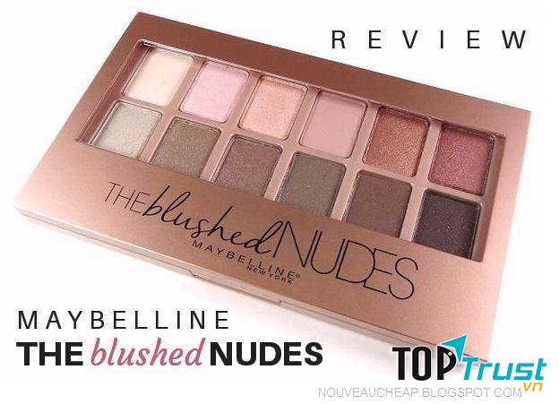 Bảng phấn mắt The Blushed Nudes Palette - Maybelline
