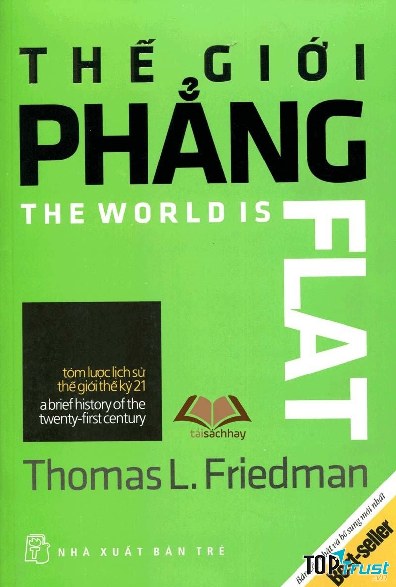 Thế giới phẳng- cuốn sách dành cho những ai quan tâm đến xu hướng toàn cầu hóa, về những vấn đề phát triển của thế giới
