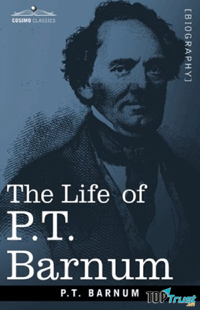 The Life of PT Barnum (Cuộc đời của PT Barnum)