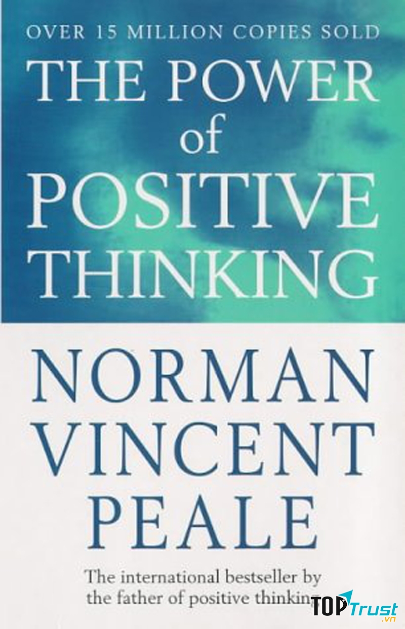 The Power Of Positive Thinking - Norman Vincent Peale