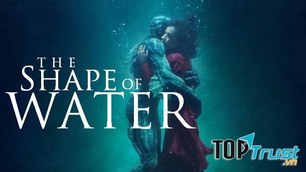 The Shape Of Water - Dáng hình dưới nước(2017)