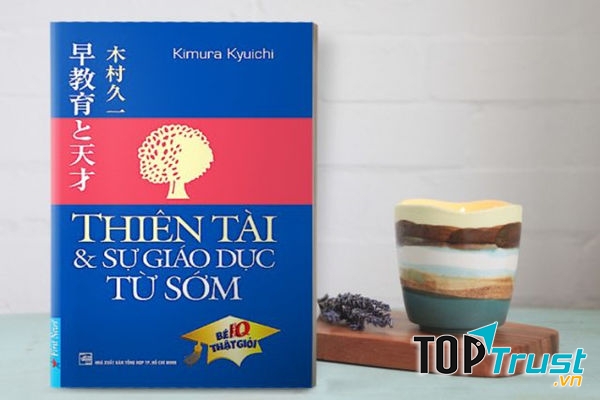 Thiên Tài & Sự Giáo Dục Từ Sớm