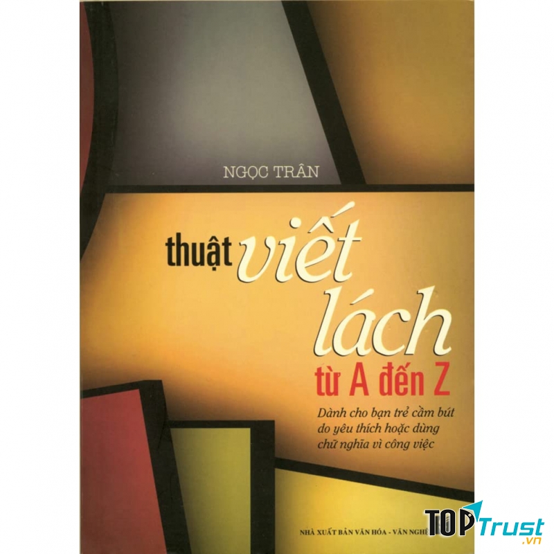Thuật Viết Lách Từ A Đến Z