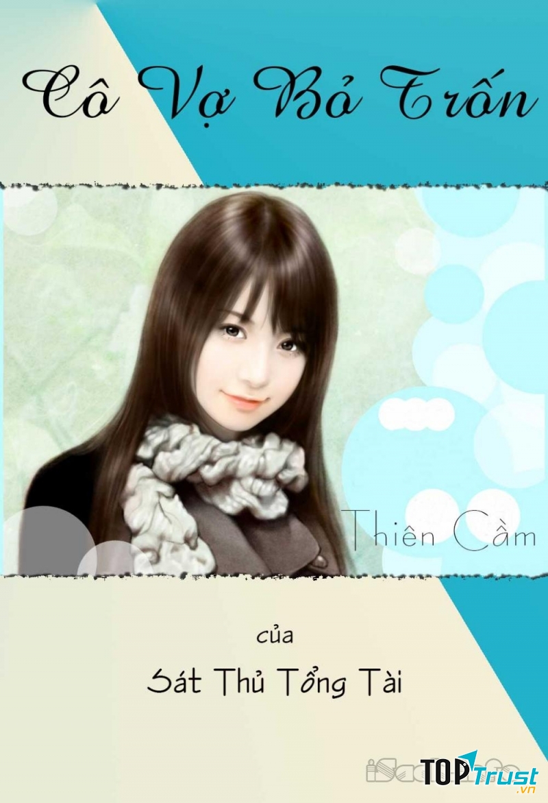 Cô vợ bỏ trốn của sát thủ tổng tài