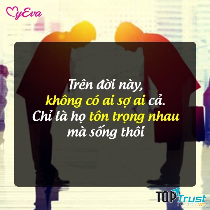Nửa kia của bạn luôn xứng đáng để được tôn trọng