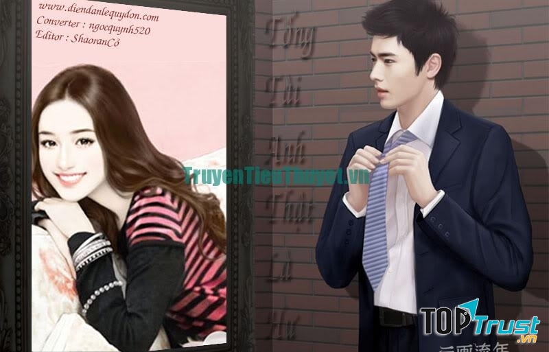 Tổng giám đốc anh thật hư