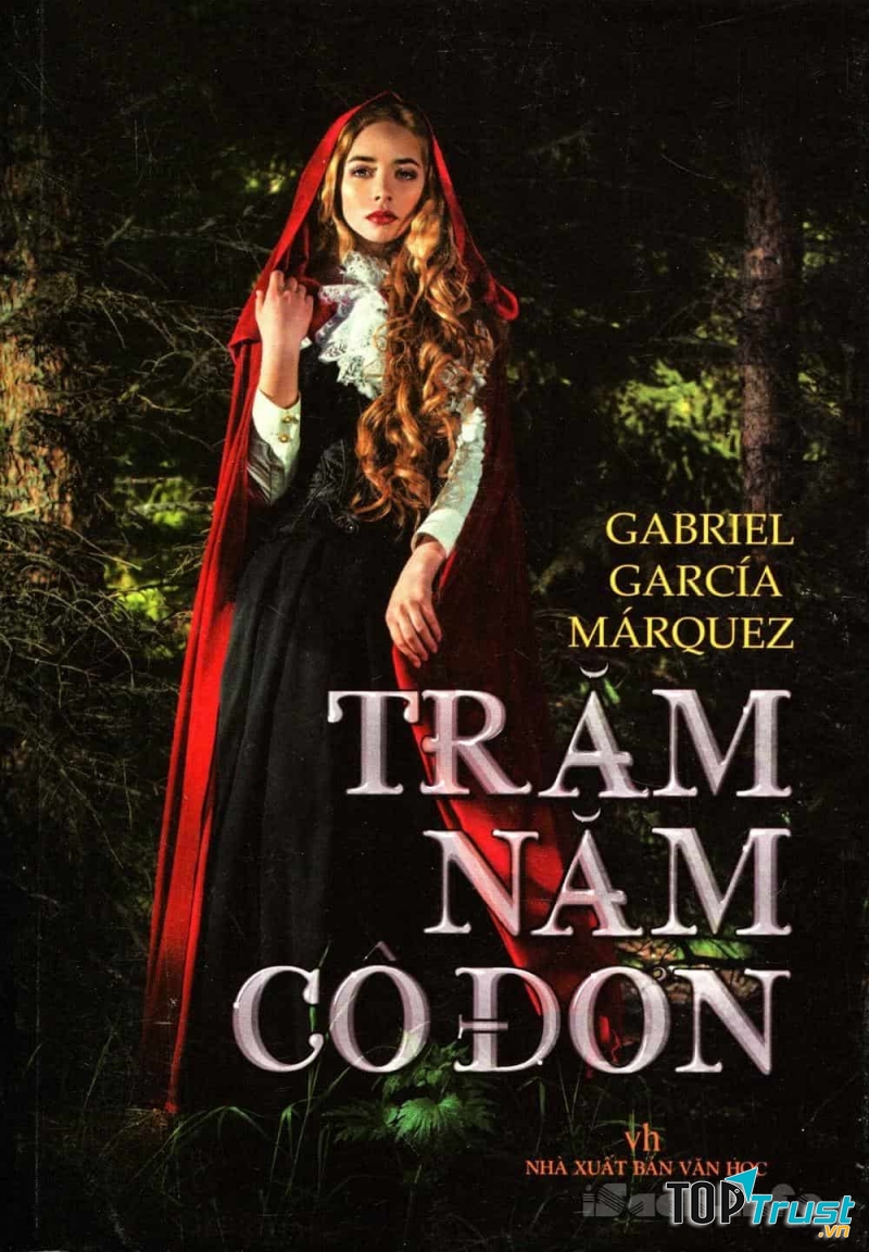 Trăm năm cô đơn - Gabriel Garcia Márquez