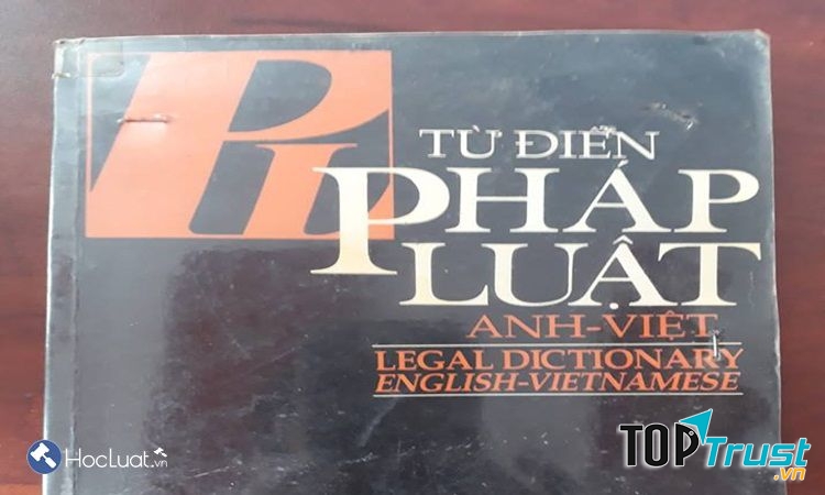 Từ điển Pháp luật Anh - Việt - Nhà xuất bản Khoa Học Xã Hội
