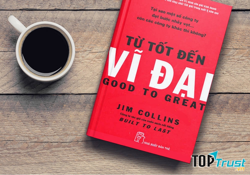 Từ tốt đến vĩ đại