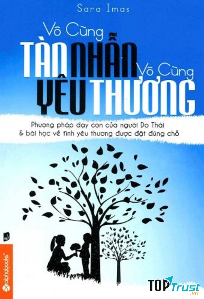 Vô cùng tàn nhẫn, vô cùng yêu thương