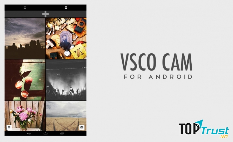VSCO Cam là một trong những ứng dụng nổi tiếng hiện nay