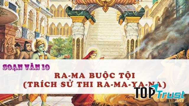 Bài soạn Ra-ma buộc tội (Ngữ Văn 10) hay nhất