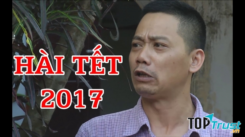 Bộ phim hài hay nhất dịp Tết Đinh Dậu 2017
