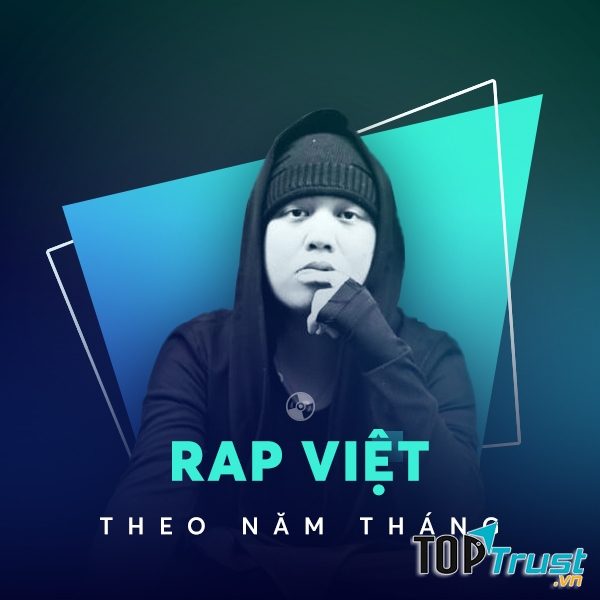 Ca khúc rap Việt hay nhất gắn liền với tuổi thơ 8x - 9x đời đầu