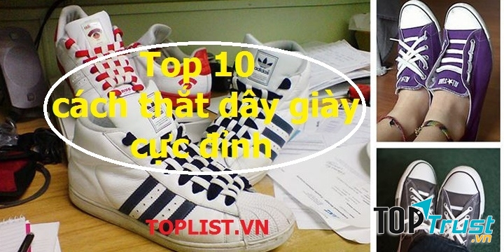Cách thắt dây giày đẹp và nhanh nhất