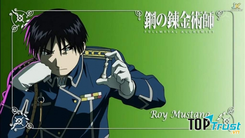 Câu nói ý nghĩa nhất của Roy Mustang (Fullmetal Alchemist)