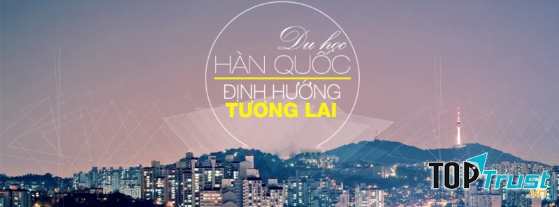 Công ty tư vấn du học Hàn Quốc uy tín nhất ở TPHCM