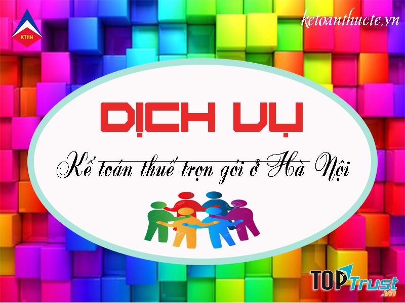 Dịch vụ kế toán thuế trọn gói chuyên nghiệp nhất ở Hà Nội