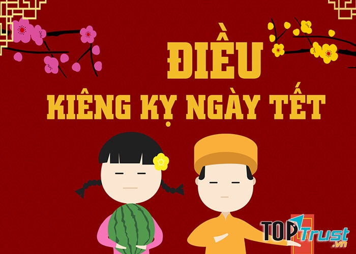 điều kiêng kị trong ngày tết bạn nên biết