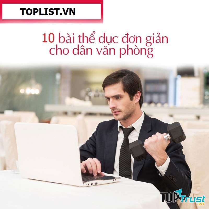 động tác thể dục đơn giản tại chỗ cho dân văn phòng
