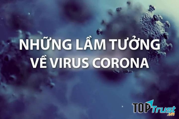Lầm tưởng về phòng bệnh viêm phổi cấp Corona