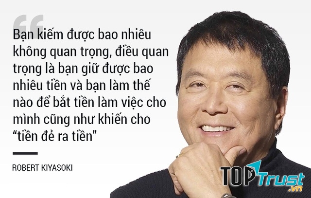 Lời khuyên  của Robert Kiyosaki tác giả tập sách Cha giàu Cha nghèo