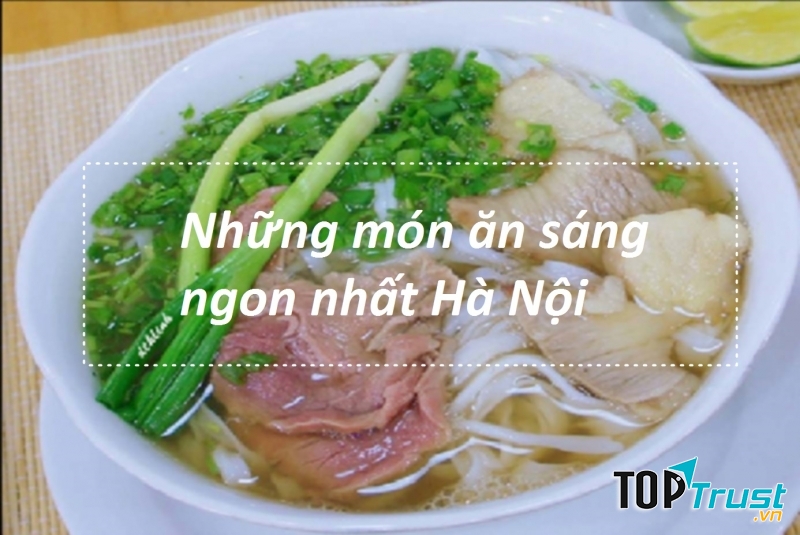 Món ăn sáng ngon nhất Hà Nội