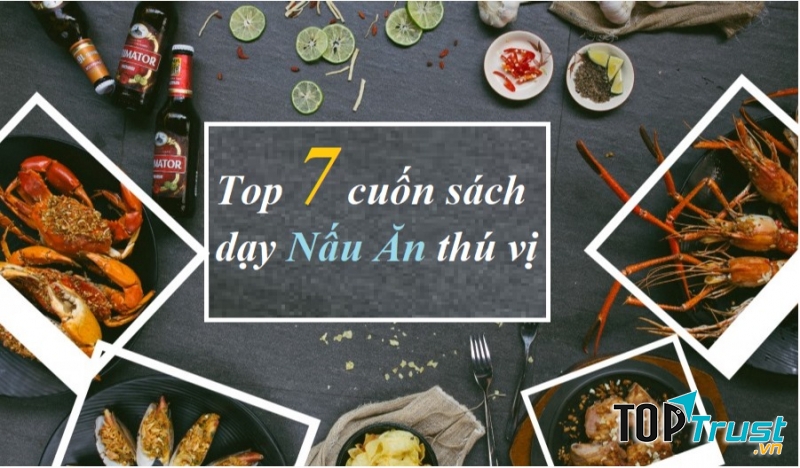 Sách dạy nấu ăn thú vị mà người mê nấu nướng không nên bỏ lỡ