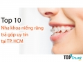 Nha khoa niềng răng trả góp uy tín nhất TP. HCM