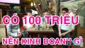 ý tưởng kinh doanh với số vốn 100 triệu đồng