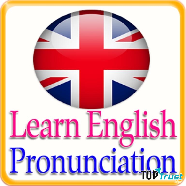 Trang web học phát âm tiếng Anh chuẩn nhất