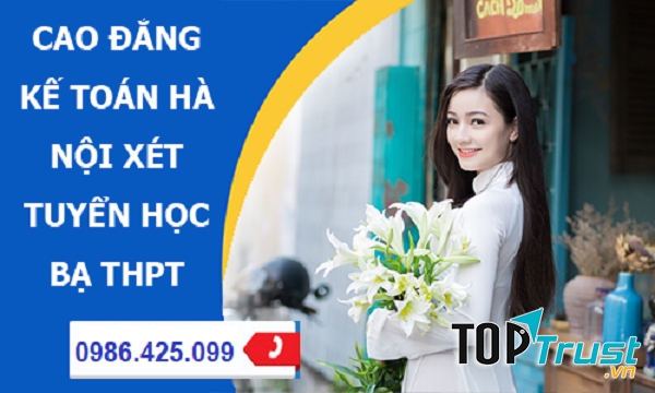 Trường Cao đẳng tuyển sinh ngành Kế toán tốt nhất
