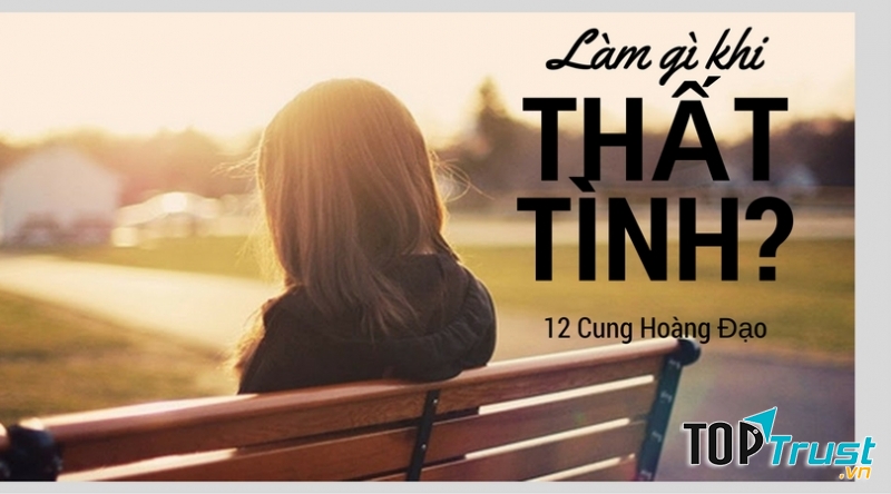 Việc cung hoàng đạo thường làm nhất khi thất tình